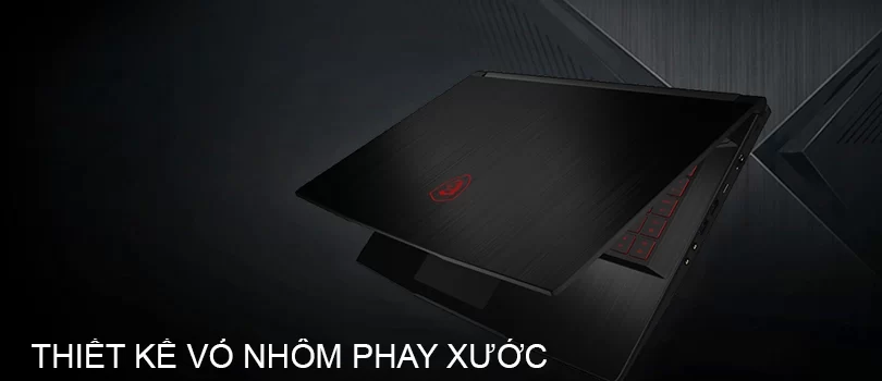 MSI GF63- Thiết kế vỏ nhôm phay xước
